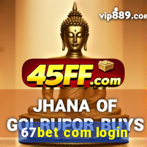 67bet com login